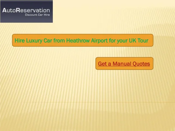 Hire Favourite Car form Heathrow Airport for your UK Tour