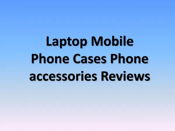 Laptop mobile phone cases phone accessories reviews