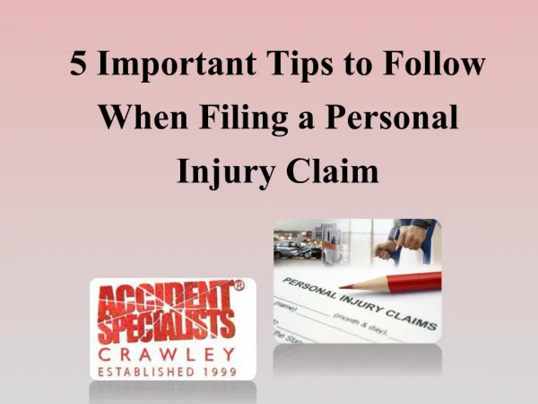 5 Important Tips to Follow When Filing a Personal Injury Claim