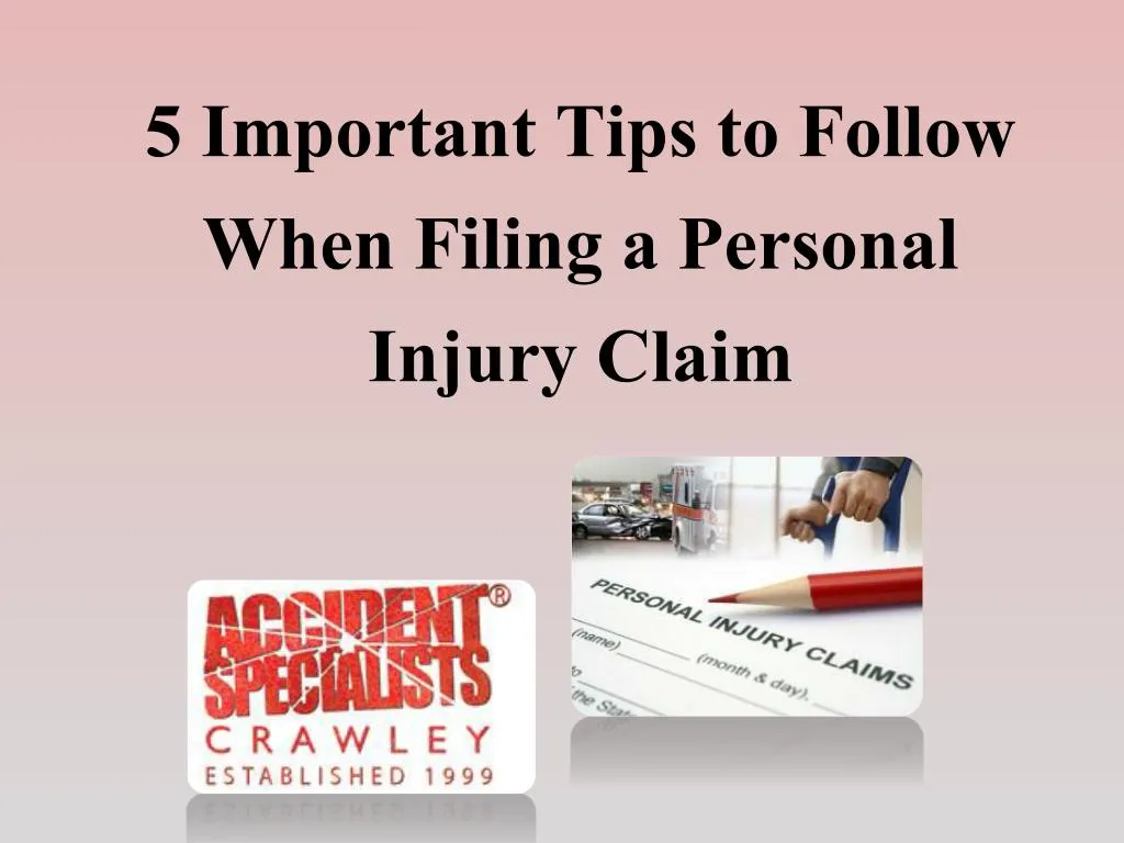 5 important tips to follow when filing a personal injury claim