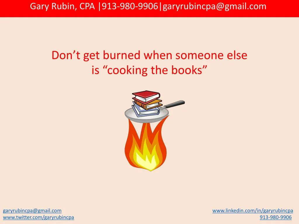 don t get burned when someone else is cooking the books