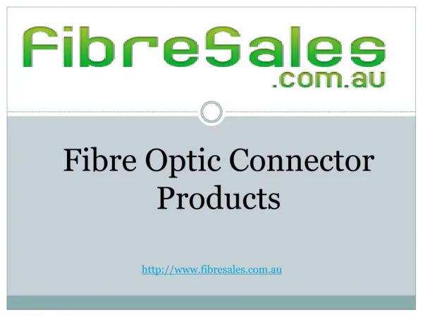 Fibre Optic Connector Products Made In Australia
