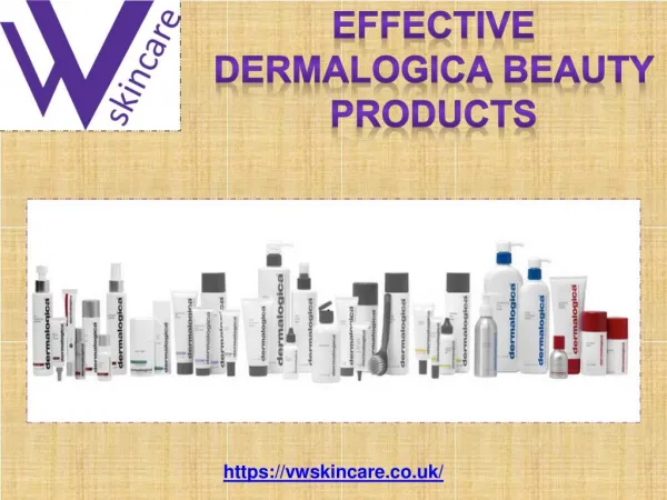 Effective Dermalogica Beauty Products