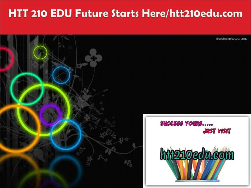 htt 210 edu future starts here htt210edu com