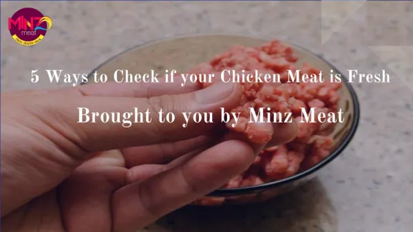 5 ways to check if your chicken meat is fresh - Brought to you by Minz Meat