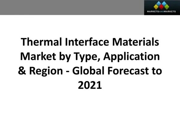 Thermal Interface Materials Market worth 2.33 Billion USD by 2021
