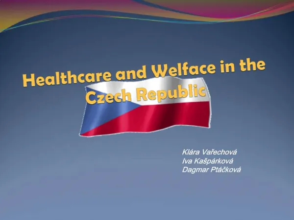 Healthcare and Welface in the Czech Republic