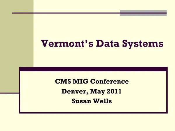 Vermont s Data Systems
