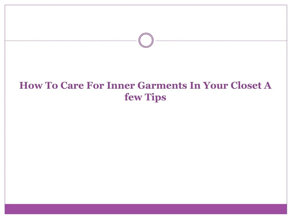 how to care for inner garments in your closet a few tips