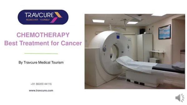 Chemotherapy Best Treatment For Cancer - Travcure