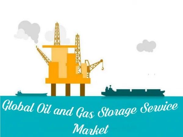 Global Oil and Gas Storage Service Market