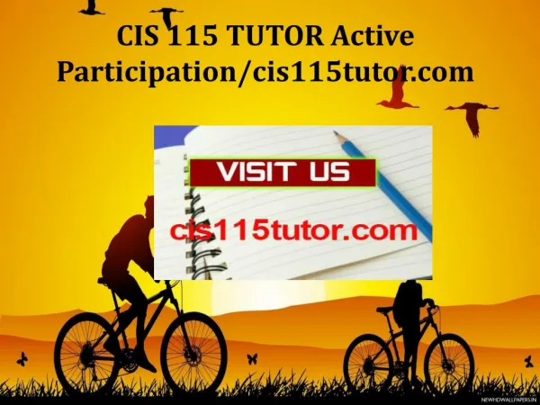 CIS 115 TUTOR Active Participation/cis115tutor.com