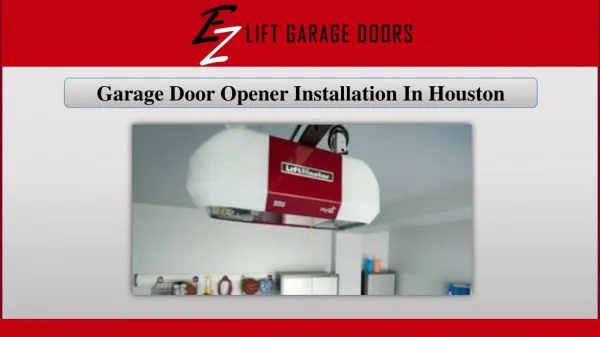 Garage Door Opener Installation In Houston