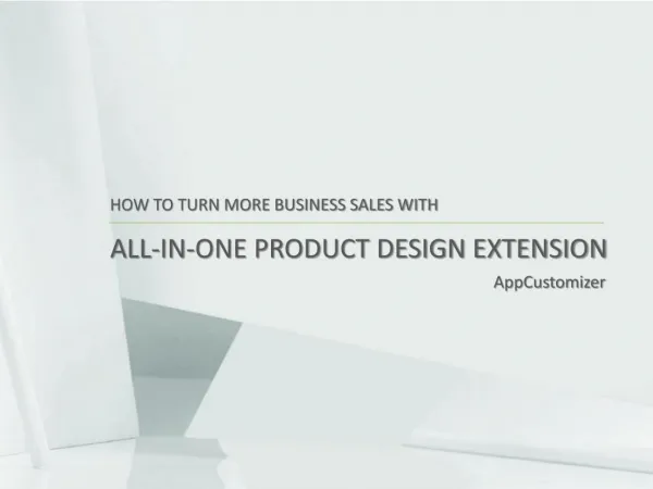 How To Turn More Business Sales With All-in-One Product Design Extensions