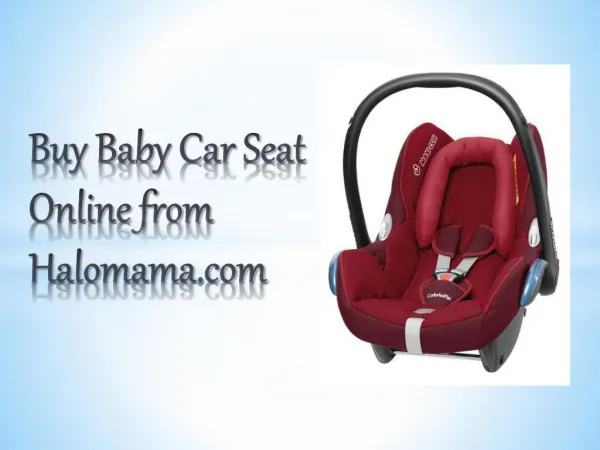 Buy Baby Car Seat Online from Halomama.com