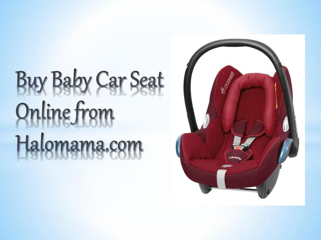 buy baby car seat online from halomama com