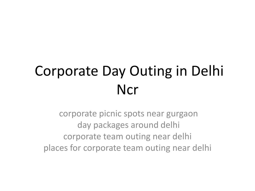 corporate d ay o uting in d elhi n cr