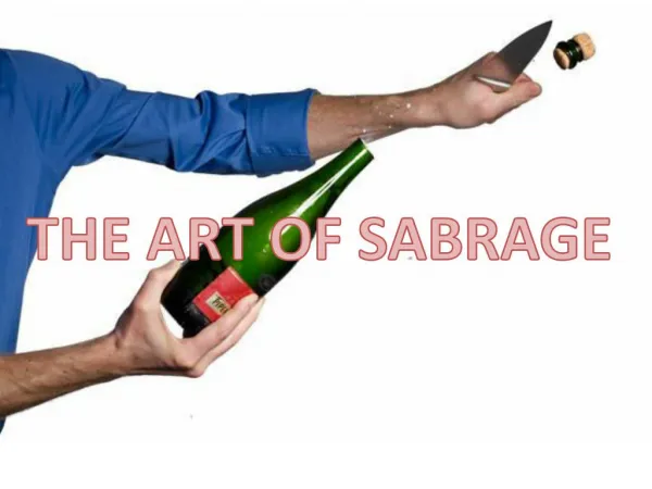 Know about the Art of Sabrage here