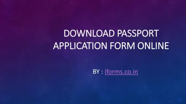 How to download and fill passport application form