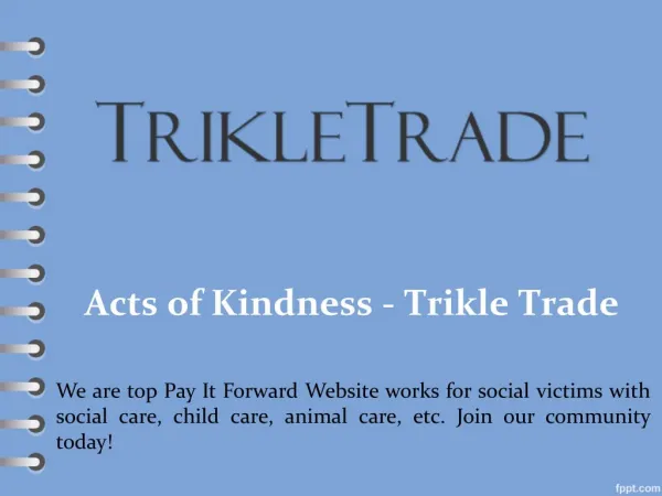 Acts of Kindness - Trikle Trade