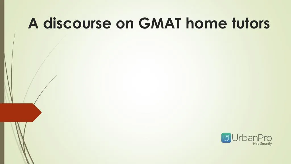 a discourse on gmat home tutors