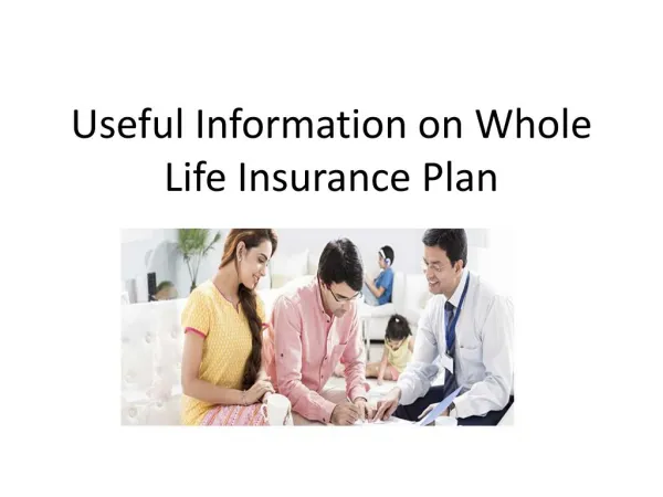 Useful Information on Whole Life Insurance Plan