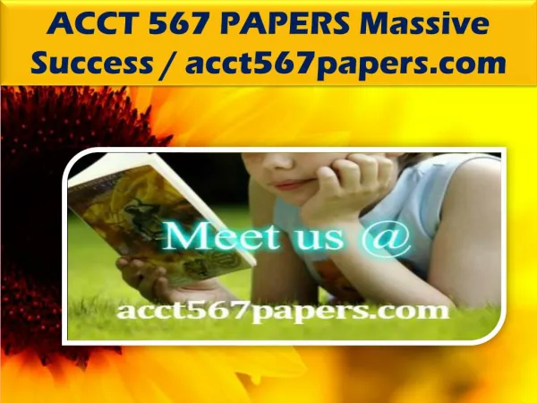 ACCT 567 PAPERS Massive Success / acct567papers.com
