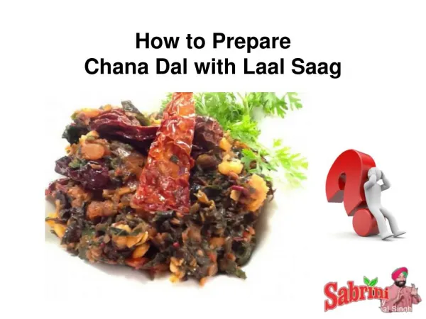 Delicious Chana dal with Laal Saag Recipe