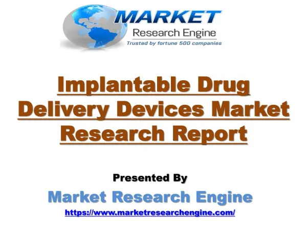 Implantable Drug Delivery Devices Market Worth US$ 27 Billion by 2021