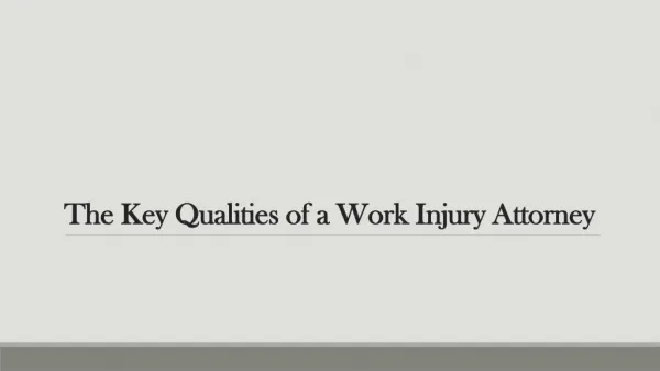 The Key Qualities of a Work Injury Attorney