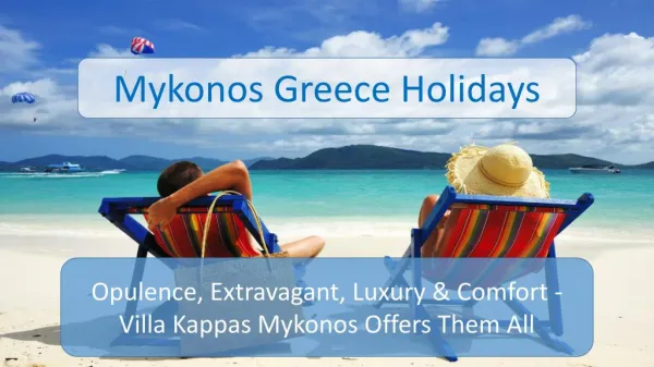 Villa Kappa - A Perfect Accommodation for Mykonos Greece Holidays
