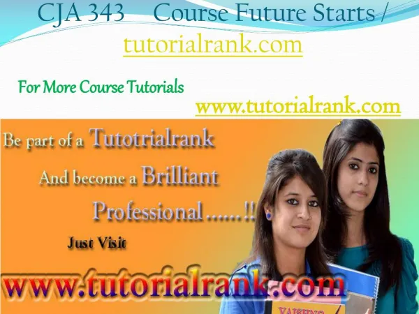 CJA 343 Course Experience Tradition / tutorialrank.com