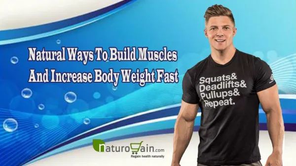 Natural Ways To Build Muscles And Increase Body Weight Fast