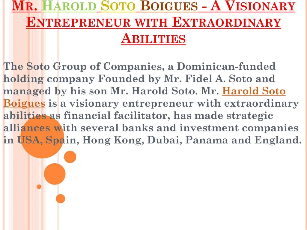 mr harold soto boigues a visionary entrepreneur with extraordinary abilities