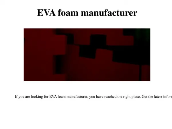 EVA foam manufacturer