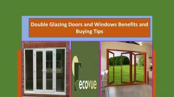 Double Glazing Doors and Windows Benefits and Buying Tips