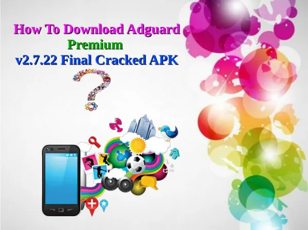How To Download Adguard Premium v2.7.22 Final Cracked APK?