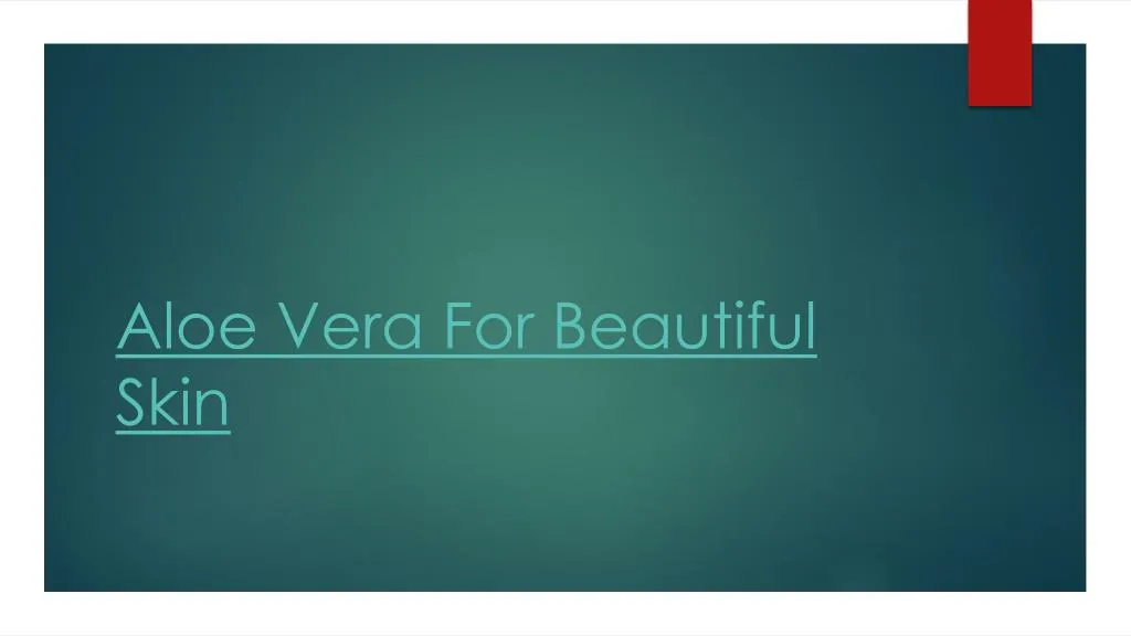 aloe vera for beautiful skin