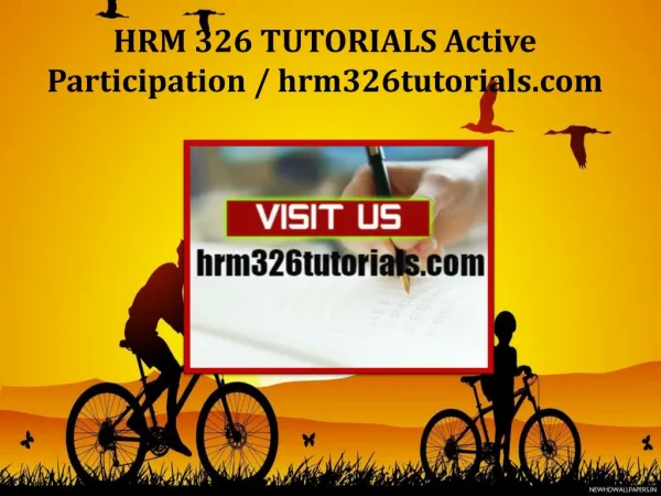 HRM 326 TUTORIALS Active Participation /hrm326tutorials.com