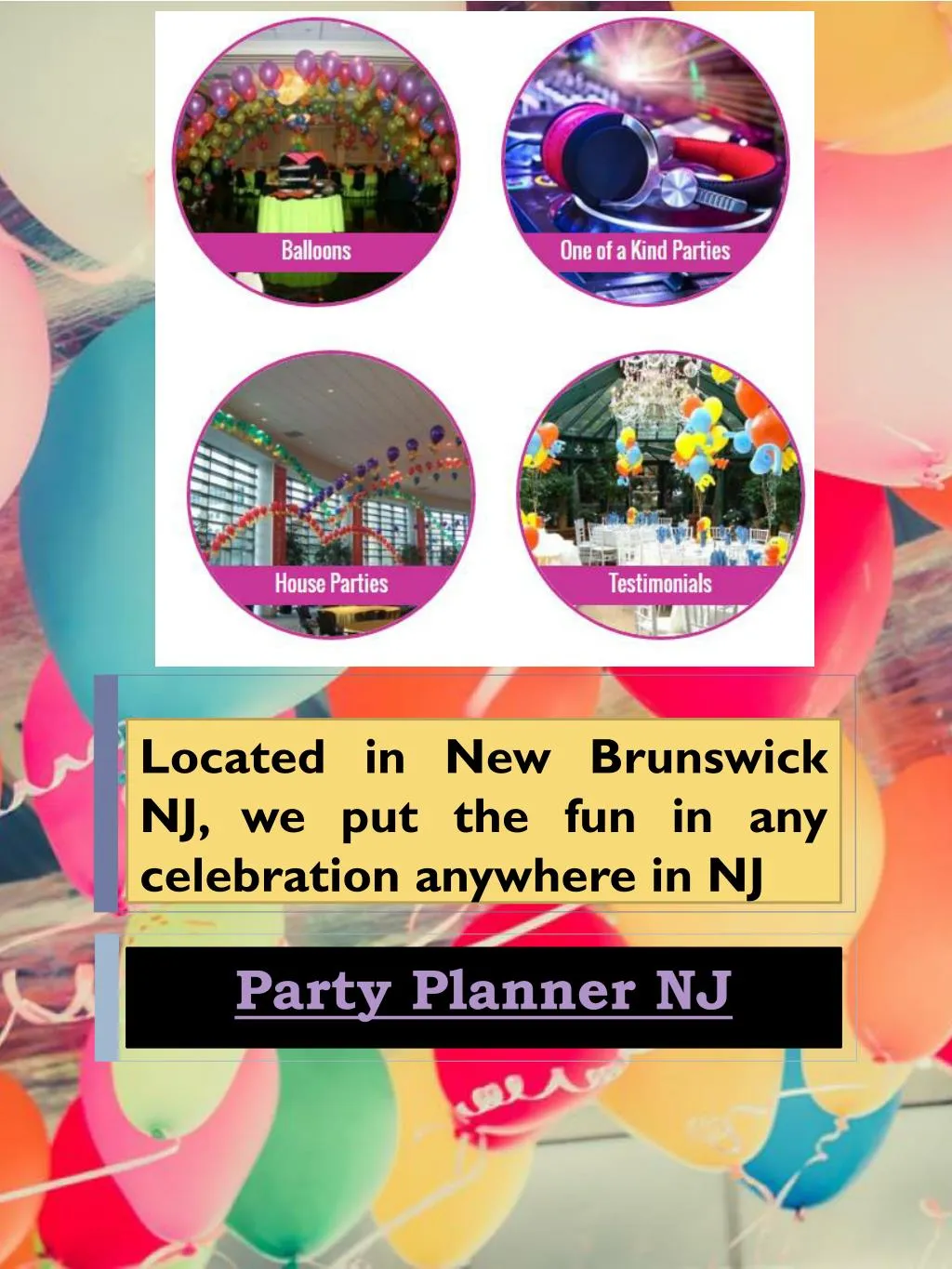 located in new brunswick nj we put the fun in any celebration anywhere in nj