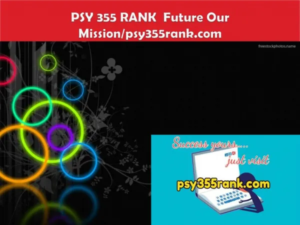 PSY 355 RANK Future Our Mission/psy355rank.com
