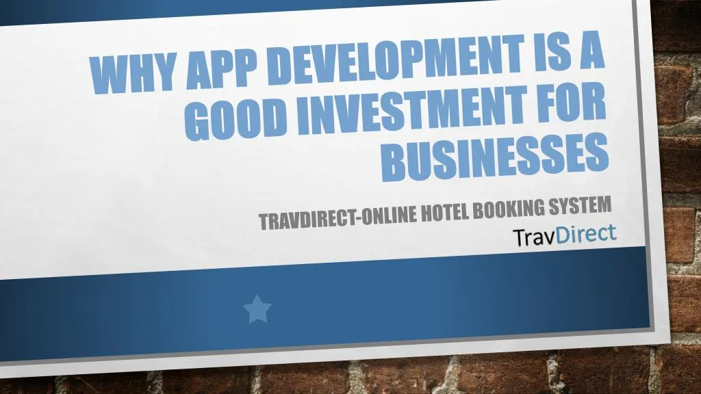 why app development is a good investment for businesses