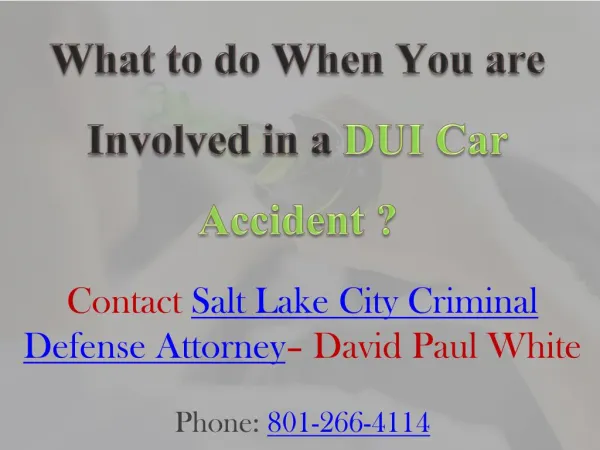 What to do When You are Involved in a DUI Car Accident