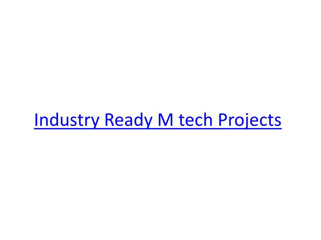 industry ready m tech projects