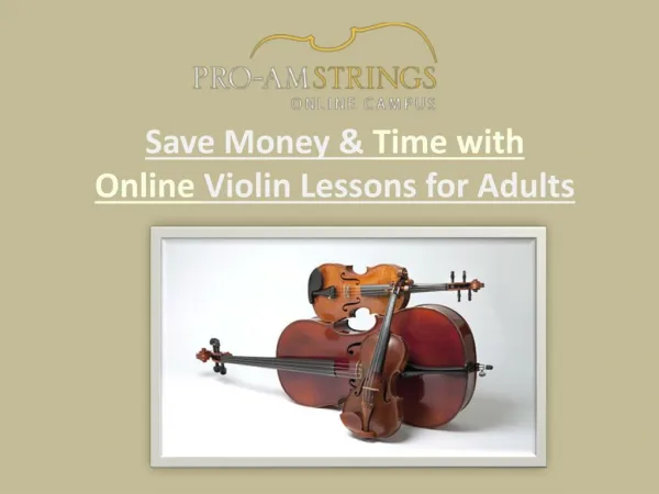 Save Money & Time With Online Violin Lessons For Adults