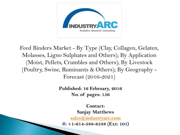 Feed Binders Market: binder paper is increasingly being used in cattle and ruminants feed for cellulose contents.