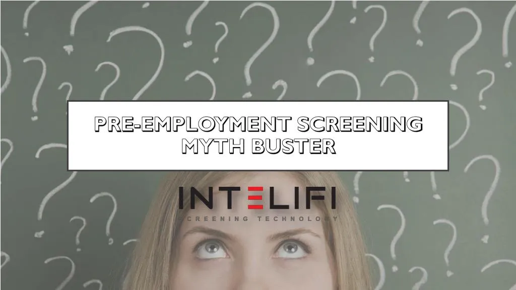 pre employment screening myth buster