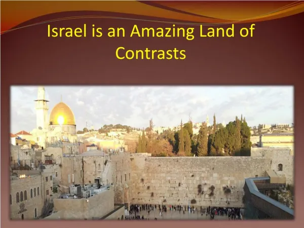 Israel is an Amazing Land of Contrasts