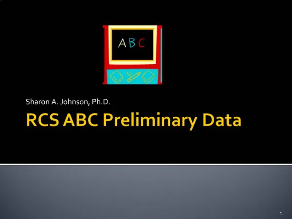 RCS ABC Preliminary Data