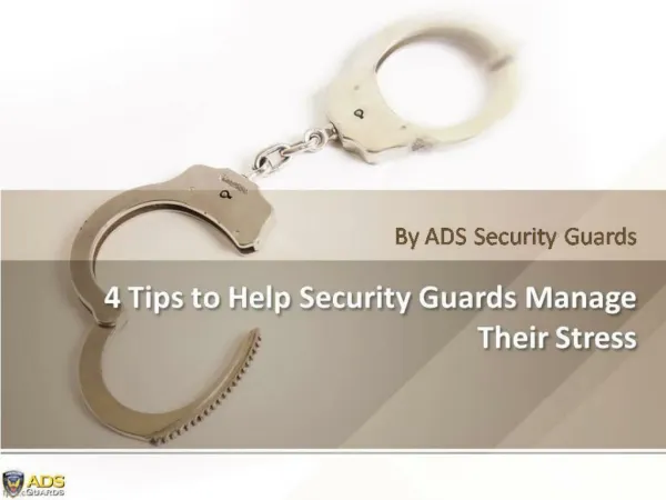 4 Tips to Help Security Guards Manage Their Stress